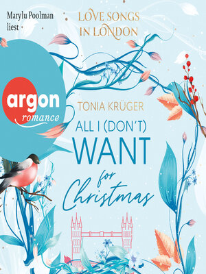 cover image of All I (don't) want for Christmas--Love Songs in London-Reihe, Band 1 (Ungekürzte Lesung)
